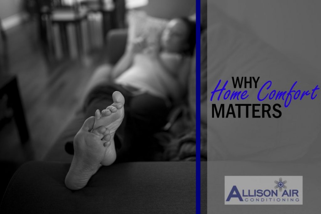 Why Home Comfort Matters